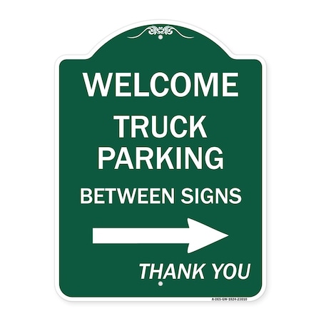 Signmission Reserved Parking Welcome Truck Parking Betweens With Right Arrow Thank You, A-DES-GW-1824-23010 A-DES-GW-1824-23010